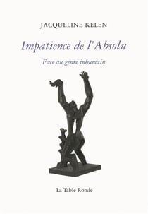 Impatience de l'absolu - face au genre inhumain