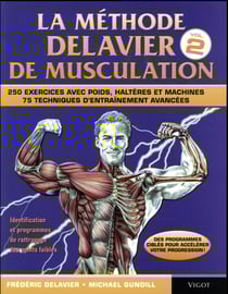 La méthode Delavier de musculation Tome 2