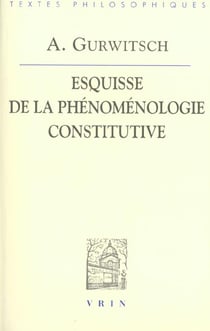La phénoménologie constitutive : Une esquisse