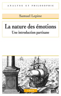La nature des émotions : une introduction partisane