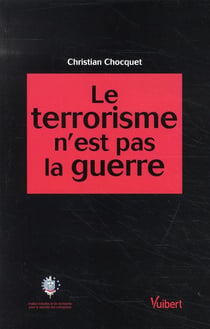 Le terrorisme n'est pas en guerre