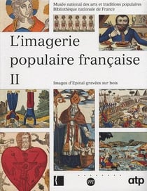 L'imagerie populaire française Tome 2 - images d'Epinal gravées sur bois
