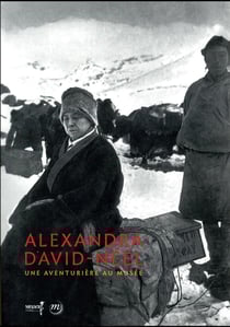 Alexandra David Neel - une aventure au musée