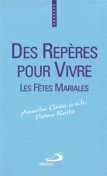 Des repères pour vivre les fêtes mariales