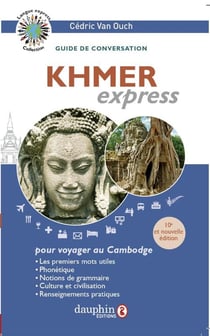 Khmer express : Guide de conversation pour voyager au Cambodge