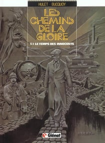 Les chemins de la gloire t.1 - le temps des innocents