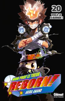 Reborn Tome 20 : Voilà le X-burner !