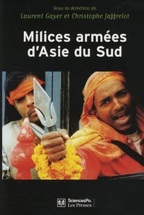 Milices armées d'Asie du sud - privatisation de la violence et implication des états