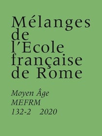 MEFRA - Moyen-Age n.132-2 : persone, corpi e anime in movimento. forme di mobilita tra tardoantico e alto medioevo (VI-X secolo)