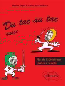 Du tac au tac - Russe - Plus de 1300 phrases prêtes à l'emploi