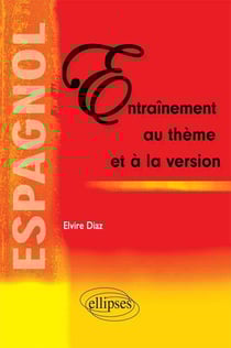 Espagnol - Entraînement au thème et la version