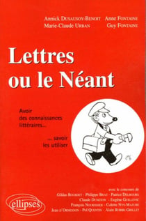 Lettres ou le néant - Avoir des connaissances littéraires...savoir les utiliser