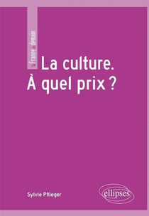 La culture - à quel prix ?