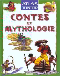 Atlas junior contes et mythologies