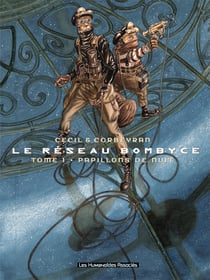 Le réseau Bombyce Tome 1 : papillons de nuit