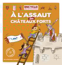 À l'assaut des châteaux forts