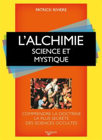 L'alchimie - science et mystique