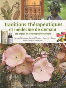 Traditions thérapeutiques et médecine de demain - les enjeux de ethnopharmacologie