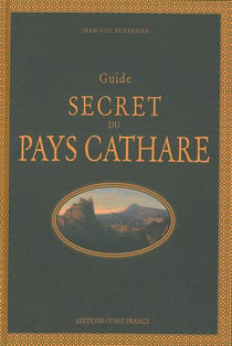 Guide secret du Pays Cathare