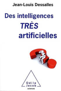 Des intelligences très artificielles