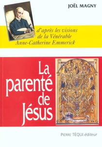 La parente de jesus - ses freres...et ses soeurs