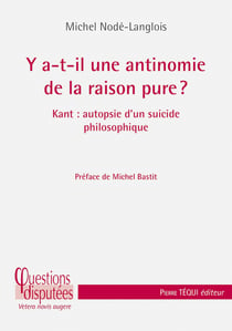 Y a-t-il une antinomie de la raison pure ? Kant, autopsie d'un suicide philosophique