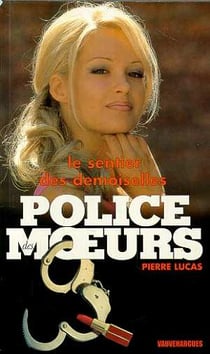 POLICE DES MOEURS Tome 145 : LE SENTIER DES DEMOISELLES