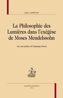 La philosophie des lumières dans l'exégèse de moses mendelssohn