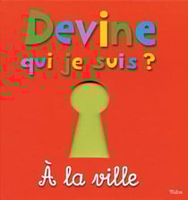 Devine qui je suis ? a la ville