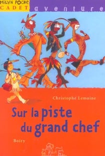 Sur la piste du grand chef