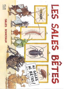 Sales betes (les) : ni sales, ni betes!