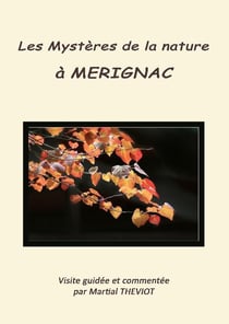 Les mystères de la nature à mérignac