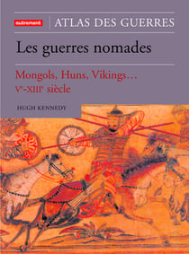 Atlas des guerres - les guerres nomades