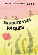 En route vers Pâques 2011