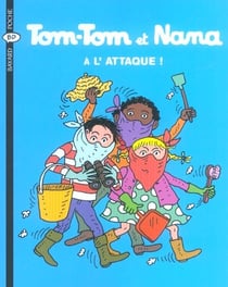 Tom-Tom et Nana Tome 28 : à l'attaque !