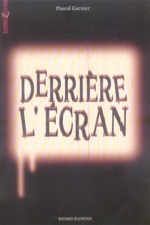 Derrière l'écran