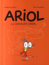 Ariol Tome 2 : le chevalier cheval