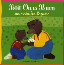 Petit ours brun va voir les lapins