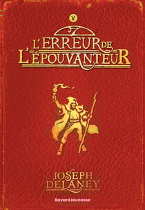 L'épouvanteur Tome 5 : l'erreur de l'épouvanteur