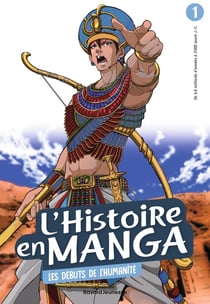 L'Histoire en manga Tome 1 : les débuts de l'humanité