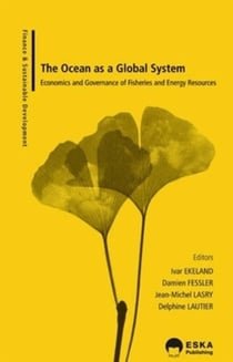 The ocean as a global system - economics and governance of fisheries and energy resources