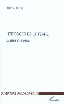 HEIDEGGER ET LA TERRE : L'assise et le séjour