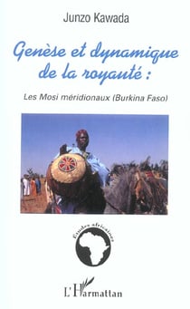 GENESE ET DYNAMIQUE DE LA ROYAUTE : LES MOSI MERIDIONAUX