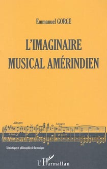 L'imaginaire musical amérindien : Structures et typologies