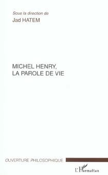 Michel Henry, la parole de vie