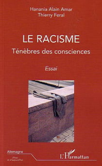 Le racisme - ténèbres des consciences
