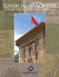 Bank Al-Maghrib - l'émergence d'une banque centrale - de 1959 à nos jours