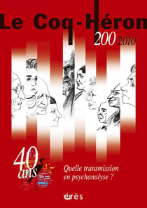 Revue le coq héron n.200 : quelle transmission en psychanalyse?