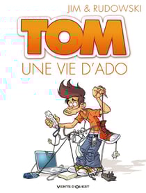 Tom - Tome 01 : Une vie d'ado