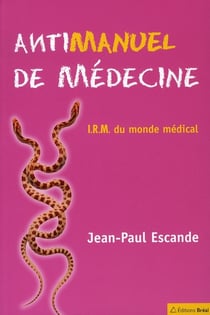 Antimanuel de médecine
